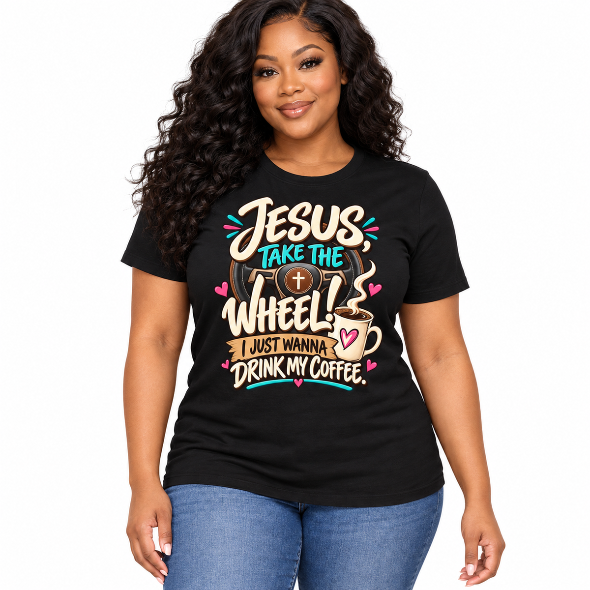 Jesus Take The Wheel - DTF Transfer