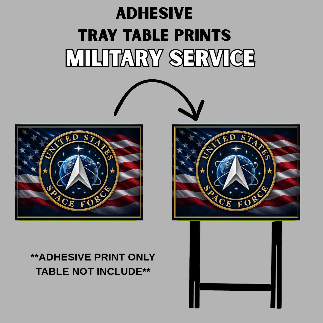 PRE-MADE ADHESIVE TRAY TABLE PRINTS (20" X 15") - MILITARY SERVICE