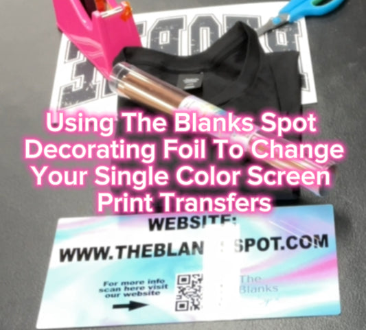 Using Decorator Foil On Single Color Screenprint Transfers
