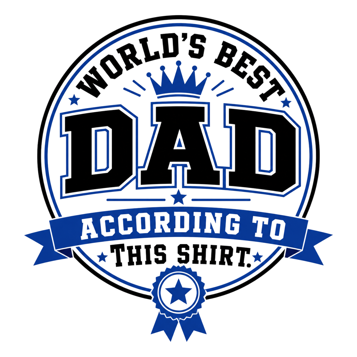 SARCASTIC DAD T-Shirt Sublimation Transfers (Singles)