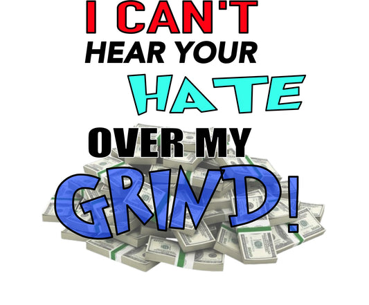 Grind Over Hate (Sublimation)