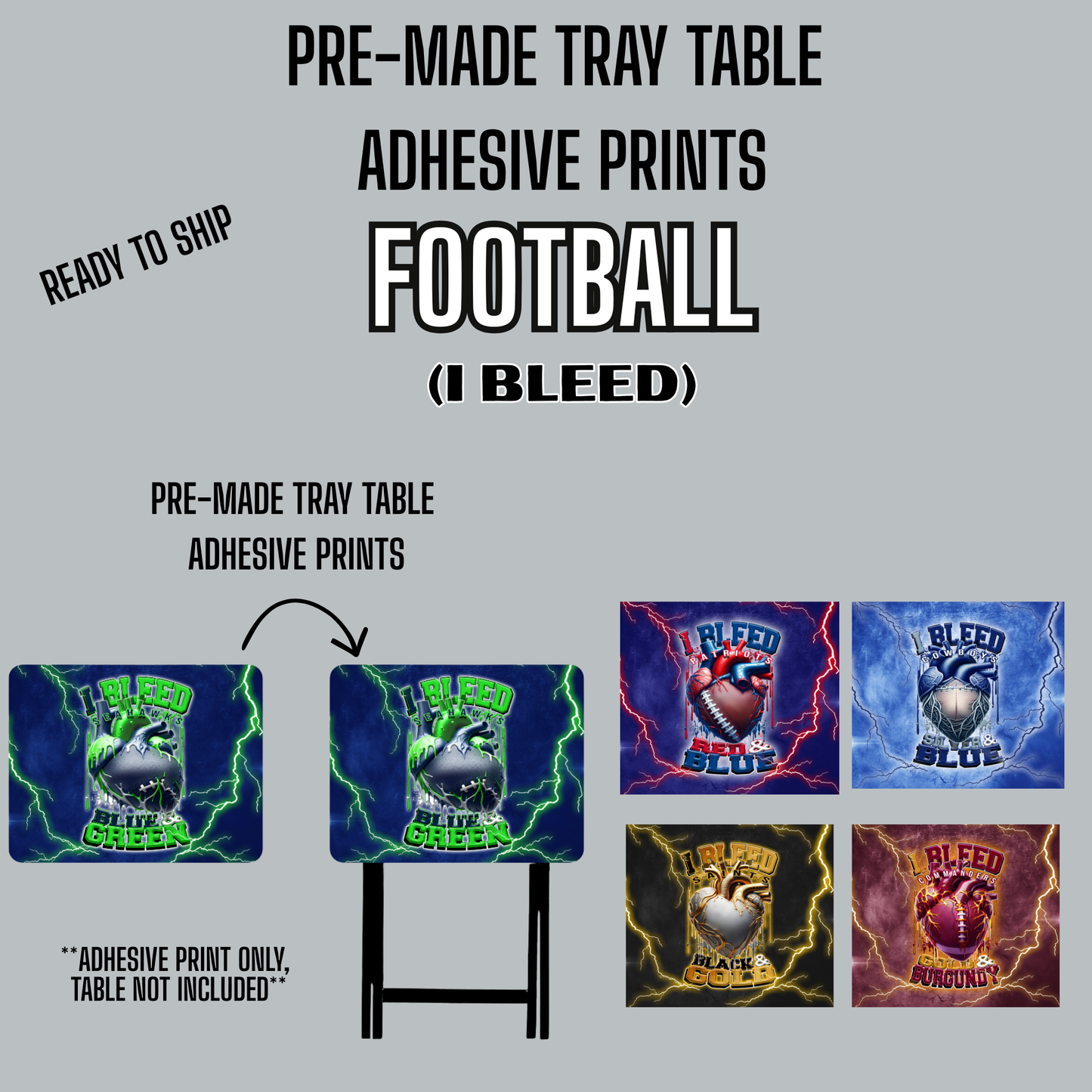 PRE-MADE ADHESIVE TRAY TABLE PRINTS (20" X 15.25") - FOOTBALL (I Bleed)