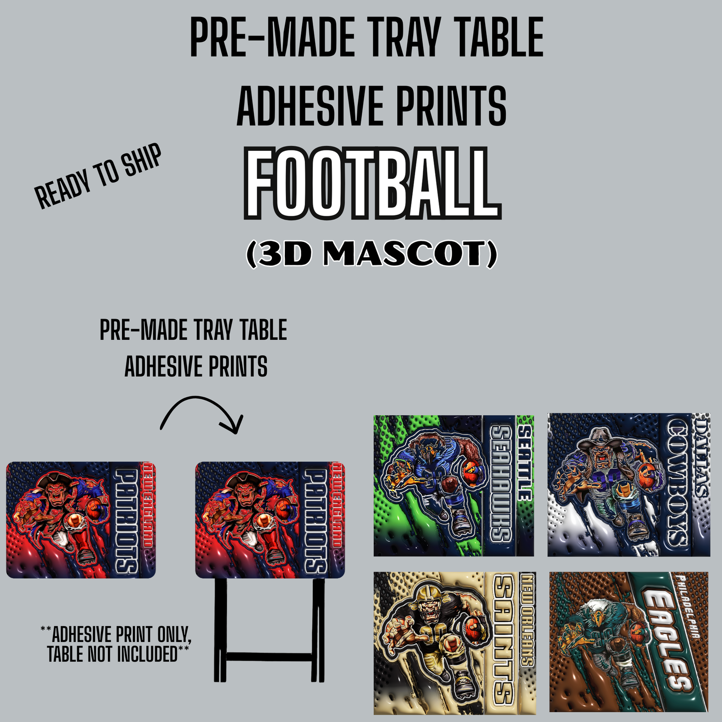 PRE-MADE ADHESIVE TRAY TABLE PRINTS (20" X 15.25") - FOOTBALL (3D MASCOT)