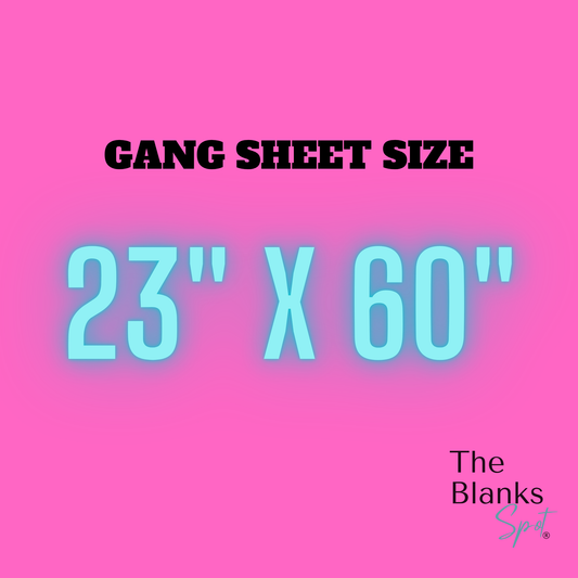 GANG SHEET BUILDER - 23” X 60” - SUBLIMATION PRINTS/TRANSFERS