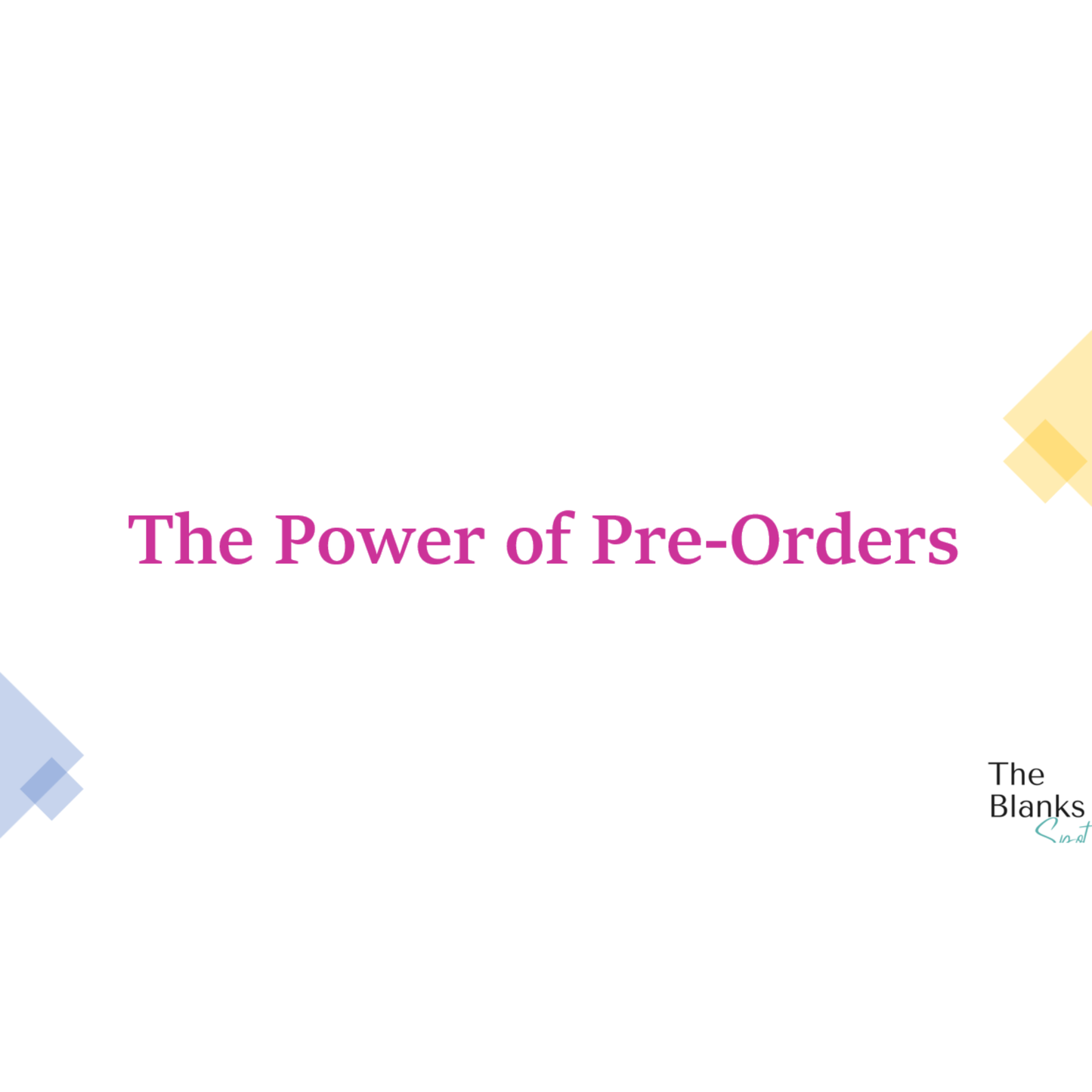 The Power of Pre-Orders (Digital)