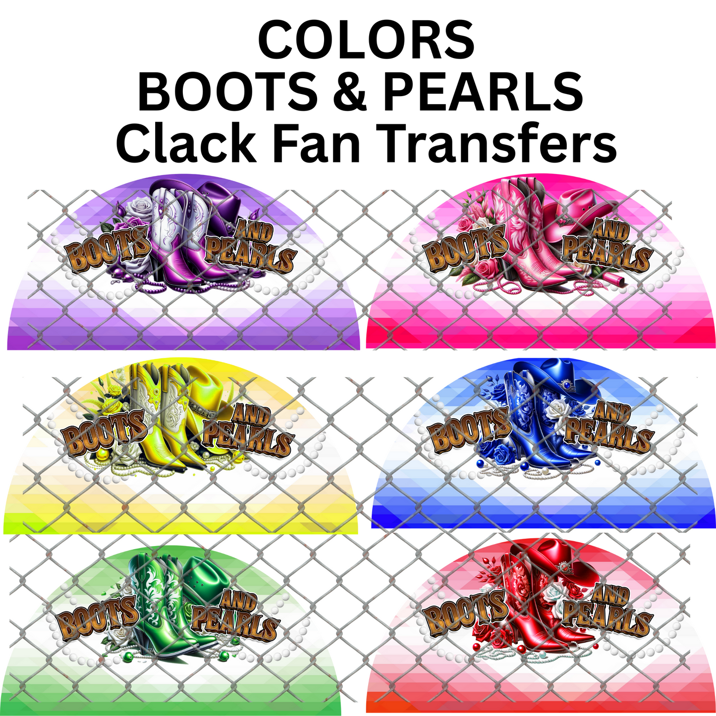 BOOTS & PEARLS (COLORS) CLACK FAN TRANSFERS (SINGLES) (Sublimation)(Ready to Press)