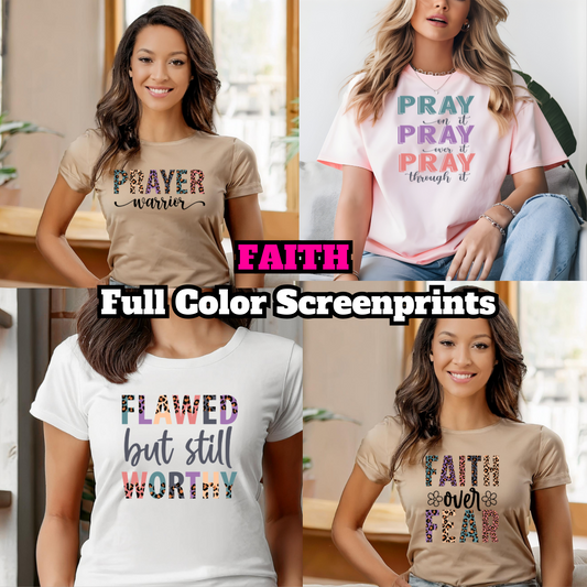 FAITH Collection (Full Color Clear Film Screenprint Transfer)