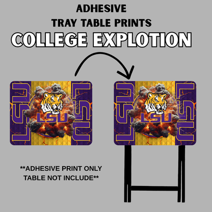PRE-MADE ADHESIVE TRAY TABLE PRINTS (20" X 15") - COLLEGE (EXPLOSION)