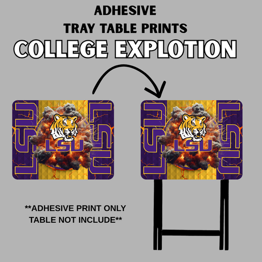 PRE-MADE ADHESIVE TRAY TABLE PRINTS (20" X 15") - COLLEGE (EXPLOSION)
