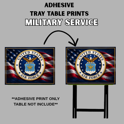 PRE-MADE ADHESIVE TRAY TABLE PRINTS (20" X 15") - MILITARY SERVICE