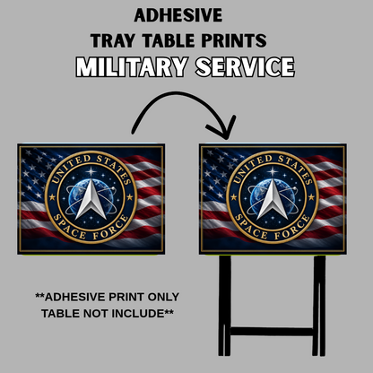 PRE-MADE ADHESIVE TRAY TABLE PRINTS (20" X 15") - MILITARY SERVICE