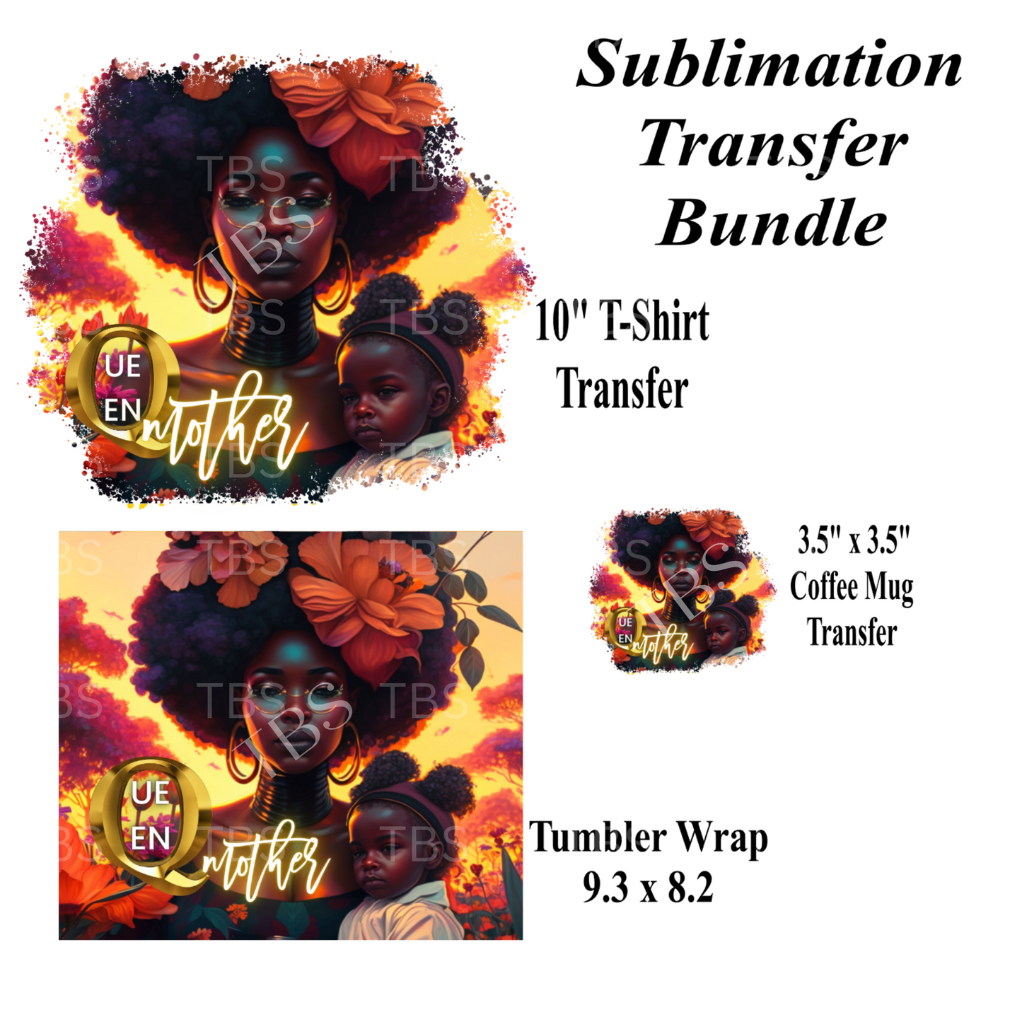 Queen Mother (Transfer Bundle)(SUBLIMATION)