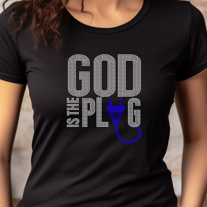 God Is The Plug (Rhinestone Transfer)