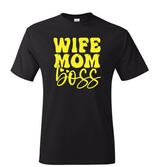 Wife Mom Boss (Screen Print TRANSFER ONLY)