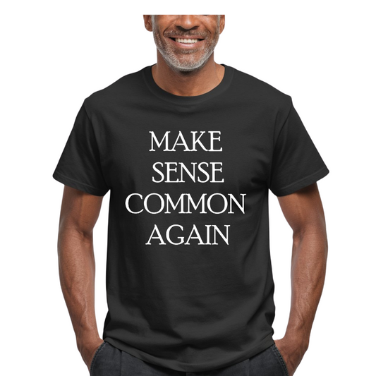 Make Sense Common Again (Screenprint Transfer)