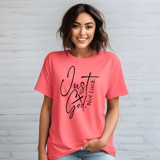 JUST GOD not Luck (Screen Print TRANSFER)