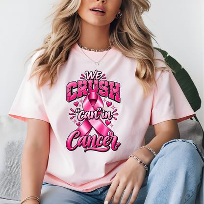 CRUSH THE “CAN” IN CANCER -DTF TRANSFER
